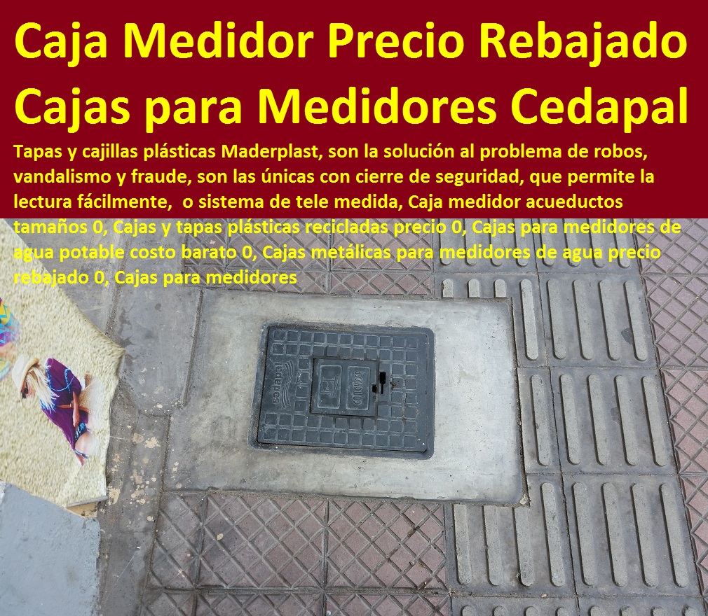 Caja medidor acueductos tamaños 0, Cajas y tapas plásticas recicladas precio 0, Cajas para medidores de agua potable costo barato 0, Cajas metálicas para medidores de agua precio rebajado 0, Cajas para medidores Caja medidor acueductos tamaños 0, Cajas y tapas plásticas recicladas precio 0, Cajas para medidores de agua potable costo barato 0, Cajas metálicas para medidores de agua precio rebajado 0, Cajas para medidores 01 Caja medidor acueductos tamaños 0, Cajas y tapas plásticas recicladas precio 0, Cajas para medidores de agua potable costo barato 0, Cajas metálicas para medidores de agua precio rebajado 0, Cajas para medidores